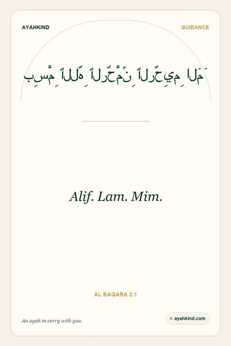 Alif. Lam. Mim. — Al Baqara 2:1