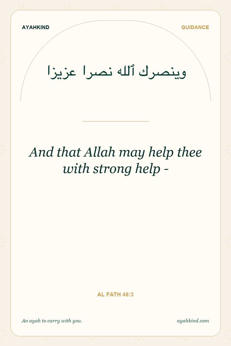 And that Allah may help thee with strong help - — Al Fath 48:3