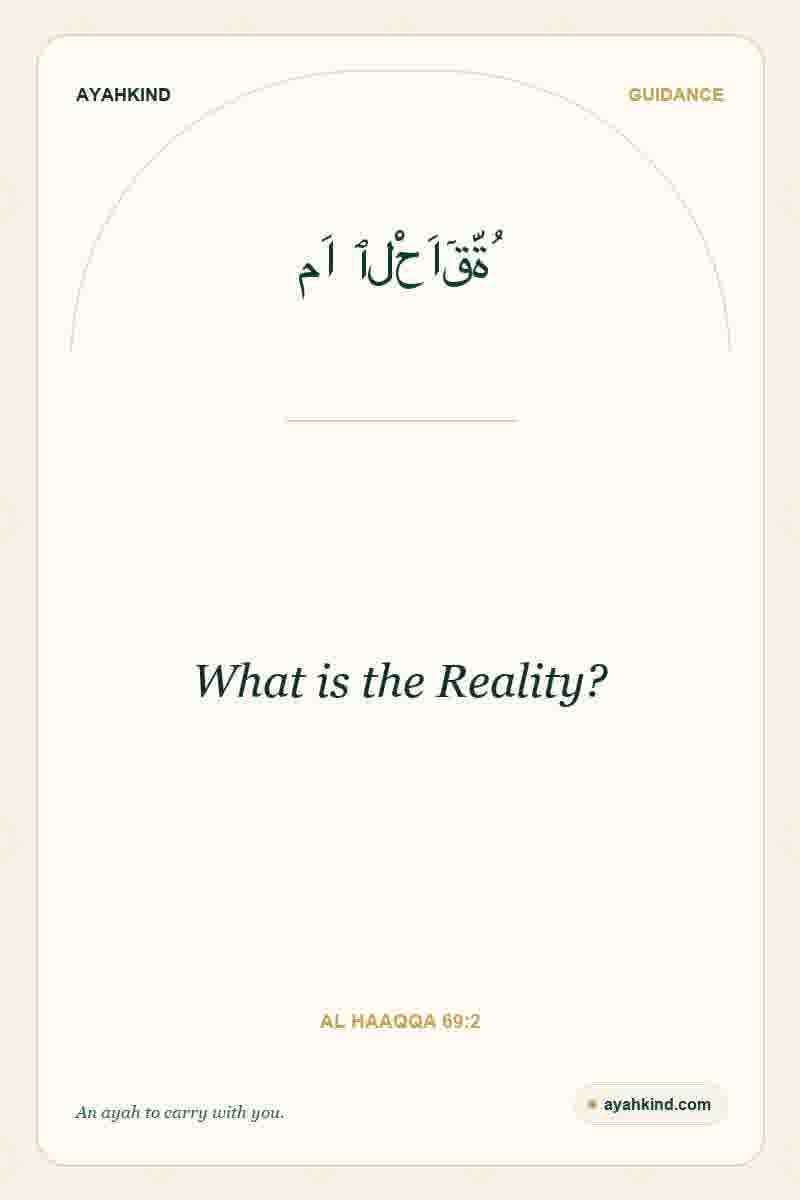 What is the Reality? — Al Haaqqa 69:2