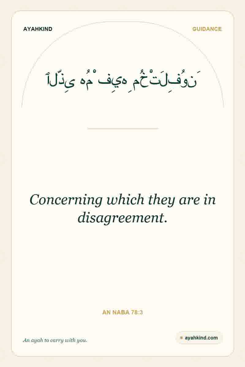Concerning which they are in disagreement. — An Naba 78:3