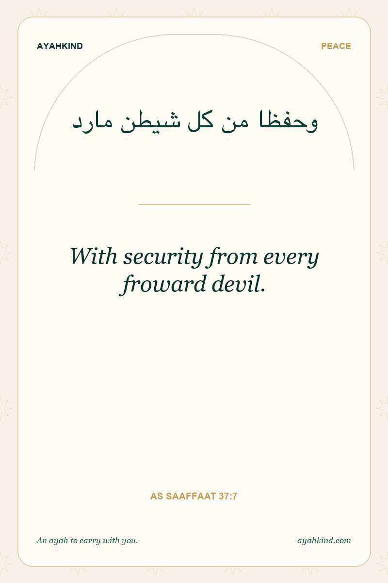With security from every froward devil. — As Saaffaat 37:7