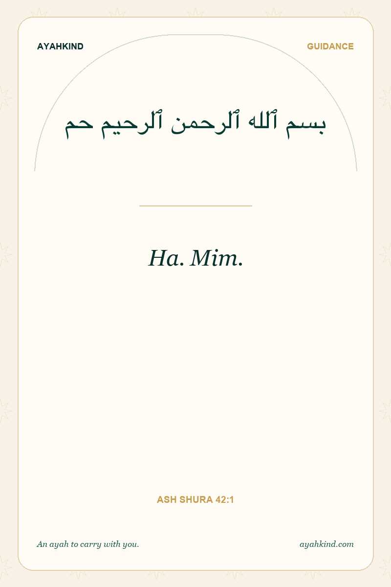 Ha. Mim. — Ash Shura 42:1